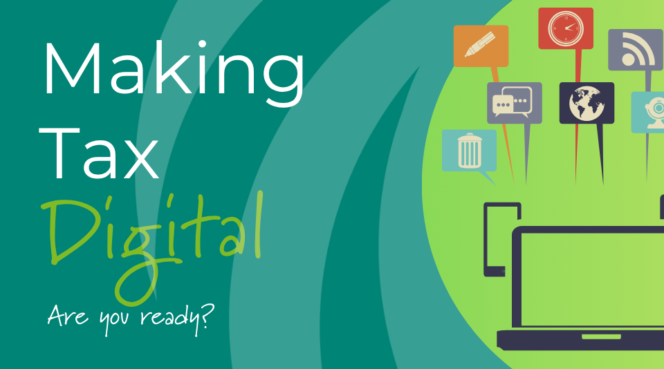Making Tax Digital is almost here – are you ready?